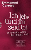   Ich lebe und ihr seid tot