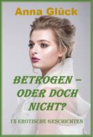 Betrogen – oder doch nicht?