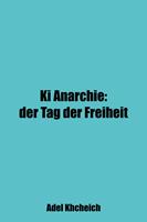   Ki Anarchie: Der Tag der Freiheit