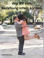   Wie Sie eine Beziehung retten k&ouml;nnen