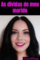   As dívidas de meu marido