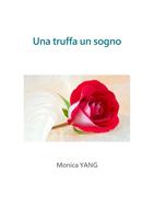   Una truffa Un sogno