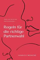   Regeln für die Richtige Partnerwahl