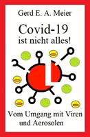   Covid 19 ist nicht alles