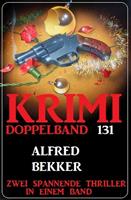 Krimi Doppelband 131 - Zwei spannende Thriller in einem Band