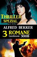   Thriller Spezial Großband 3008 - 3 Romane