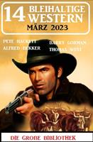   14 Bleihaltige Western März 2023