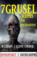 7 Gruselkrimis für Spezialisten