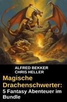   Magische Drachenschwerter: 5 Fantasy Abenteuer im Bundle