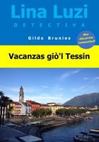   Vacanzas giò'l Tessin