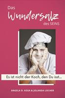   Das Wundersalz des SEINS
