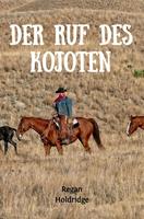   Der Ruf des Kojoten
