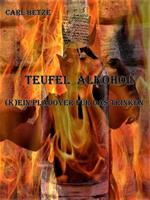   Teufel Alkohol