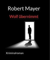   Wolf übernimmt