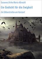 Ein Gedicht für die Ewigkeit