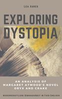   Exploring dystopia