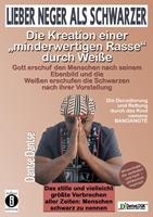   Lieber Neger als Schwarzer: Die Kreation einer minderwertigen Rasse durch Weiße