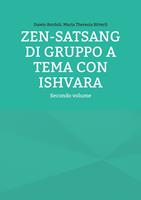   Zen-Satsang di gruppo a tema con Ishvara