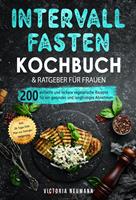   Intervallfasten 16:8 Kochbuch und Ratgeber f&uuml;r Frauen
