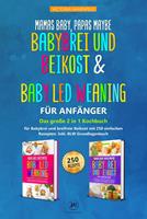   Mamas Baby, Papas maybe &ndash; Babybrei und Beikost & Baby led Weaning f&uuml;r Anf&auml;nger