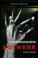   Notwehr &ndash; Ein Fall f&uuml;r Abel
