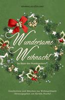   Wundersame Weihnacht – Im Bann des Nussknackers: Geschichten und Märchen zur Weihnachtszeit