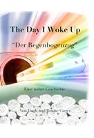   The Day I Woke Up