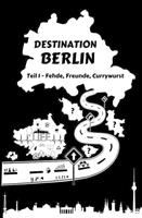   Destination Berlin