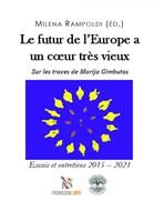   Le futur de l'Europe a un cœur très vieux Sur les traces de Marija Gimbutas