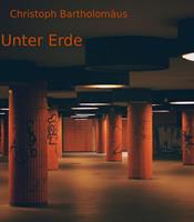   Unter Erde