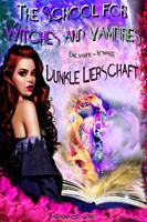   The School for Witches and Vampires - Vampir- Romanze