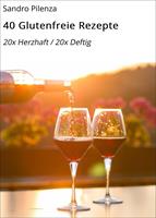   40 Glutenfreie Rezepte
