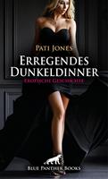 Erregendes Dunkeldinner | Erotische Geschichte