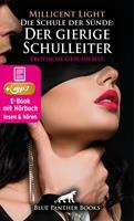Die Schule der Sünde: Der gierige Schulleiter | Erotik Audio Story | Erotisches Hörbuch