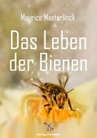   Das Leben der Bienen