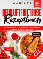   XXL Hei&szlig;luftfritteuse Rezeptbuch