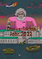   Das verfluchte Jahr 2022