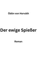   Der ewige Spießer