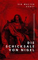   Die Schicksale von Nigel