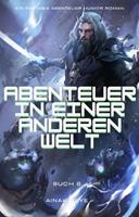   Abenteuer in Einer Anderen Welt:Ein Fantasie Abenteuer Humor Roman(Buch 8)
