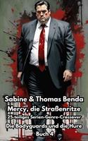 Mercy, die Straßenritze – Buch 4 – Die Bodyguards und die Hure