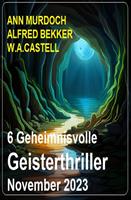   6 Geheimnisvolle Geisterthriller November 2023