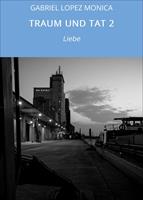   TRAUM UND TAT 2