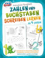   Motivations-Übungsheft! Zahlen und Buchstaben schreiben lernen ab 4 Jahren: Das fördernde A4-Mitmachheft perfekt für Kindergarten, Vorschule und Grundschule - Spielend einfach zu großen Lernerfolgen