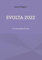   Svolta 2022