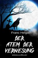   Der Atem der Verwesung