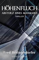   H&ouml;henfluch &ndash; Absturz eines Managers
