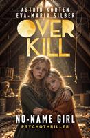   Overkill: No-Name Girl