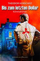   Bis zum letzten Dollar