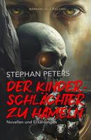   Der Kinderschl&auml;chter zu Hameln